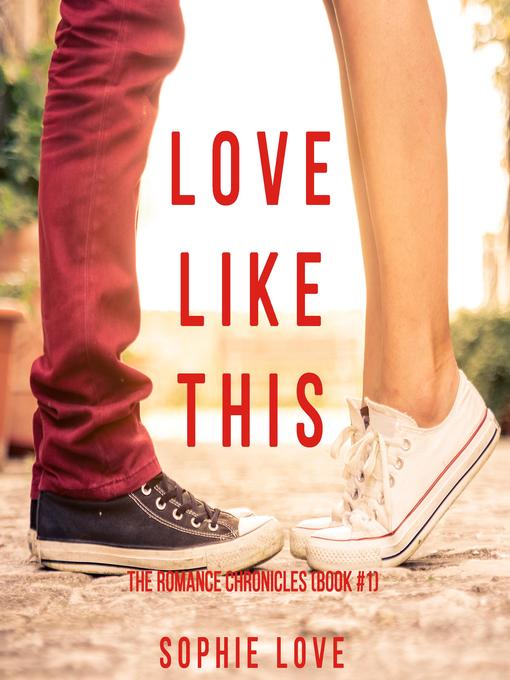 Title details for Love Like This by Sophie Love - Available